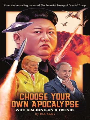 cover image of Choose Your Own Apocalypse With Kim Jong-un & Friends